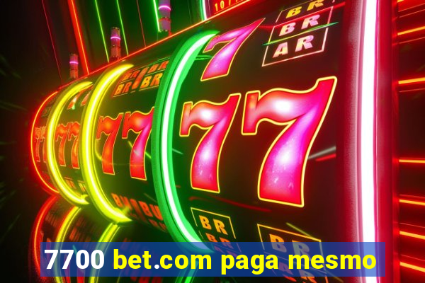 7700 bet.com paga mesmo